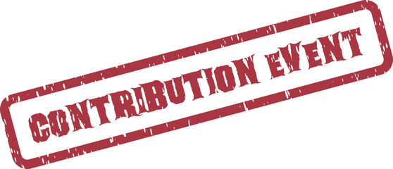 Contribution Event Grungy Red Rubber Stamp for Charitable Fundraising and Community Activities