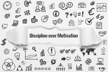 Discipline over Motivation