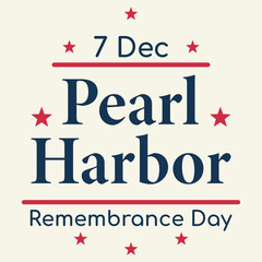Pearl Harbor Remembrance Day Typography Design with Stars and Date 7 December Memorial Graphic