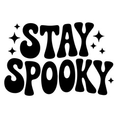 Black stay spooky text with stars in a retro style on a white background for halloween design