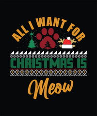 ALL I WANT FOR CHRISTMAS IS MEOW TSHIRT DESIGN