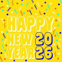 Happy New Year 2026 Yellow Confetti Celebration Typography Design