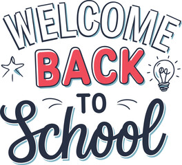 Welcome back to school creative text, handwritten typography design, vector illustration