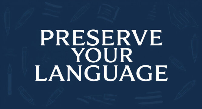 Preserve your language with this eye-catching design, perfect for educational campaigns, cultural preservation efforts, and promoting linguistic diversity worldwide