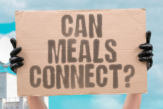 "Can Meals Connect?" Shared dining creates obligation rather than enjoyment. MEALS. DINING. OBLIGATION. CONNECTION. ENJOYMENT.