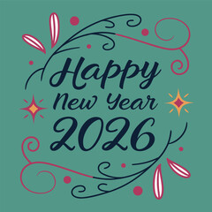Happy New Year 2026 Lettering With Decorative Elements