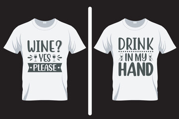 Drink in my hand , alcohol SVG T Shirt design