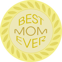 best mom ever text in a golden label