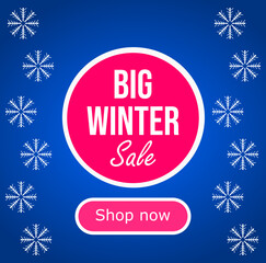 Bright winter sale banner with snowflakes and the inscription: "Big Winter Sale. Shop Now"