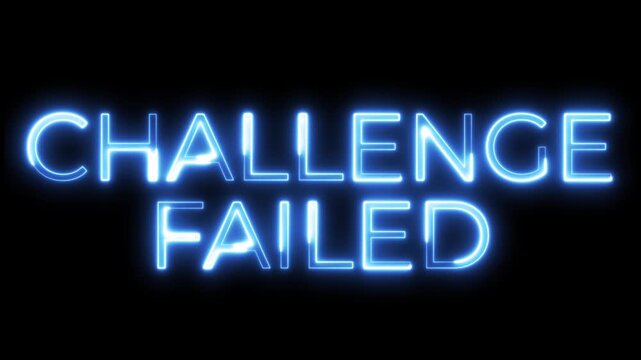 Challenge Failed Neon Typography Animation