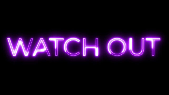 Watch Out Neon Typography Animation