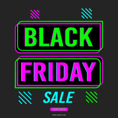 Black Friday sale background with bright neon. Modern design. Background for poster, banner, card. Vector illustration.