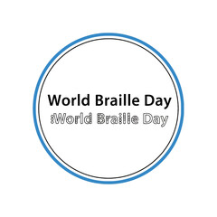 World Braille Day text in a circular frame celebrating awareness and inclusivity.