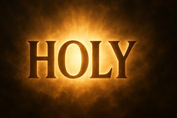 Holy &mdash; Radiant 3D Text in Heavenly Light.

The bold 3D word &ldquo;HOLY&rdquo; glowing with radiant backlight against a cloud-filled sky, symbolizing purity, reverence, and the majesty of God.