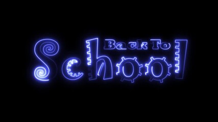 Back to School animation with blue neon text, banner. Perfect for back to school promotions, educational materials, and stationery designs. Alpha channel.