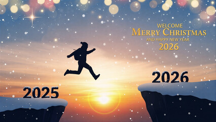 Welcome this joyful season of Merry Christmas and a Happy New Year 2026. A man leaps across the gap from the 2025 cliff to the 2026 cliff, set against a glowing sunset and twilight sky