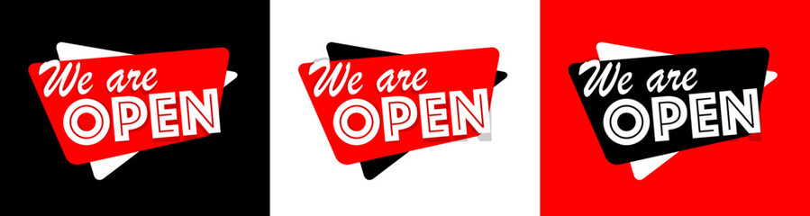 We are open