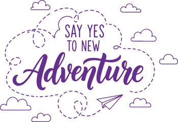 Vector art of say yes to adventure quote with paper plane