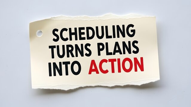 Empowering scheduling turns plans into action, drive success with effective planning, inspire productivity and achieve goals with time management