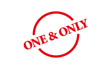 ONE & ONLY - Red Rubber Stamp with text ONE & ONLY
