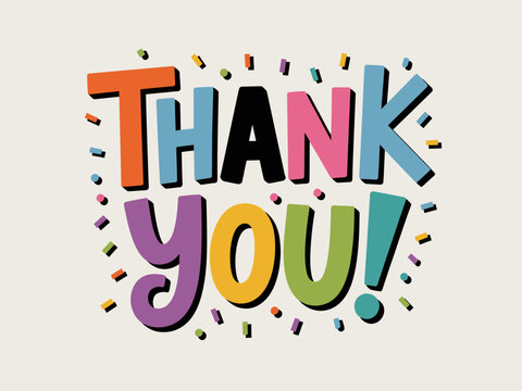 This image features vibrant, colorful text saying 'Thank You!' surrounded by playful confetti elements, conveying a cheerful message of gratitude and appreciation.