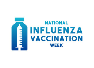 National Influenza Vaccination Week. December.