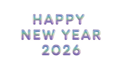 Happy new year 2026 iridescent bubble text. holographic vibrant gradient 3d typography graphic design element.