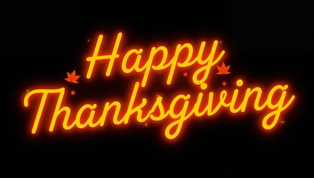 Glowing neon cursive Happy Thanksgiving text emitting halo on black showing maple leaves and stars - Powered by Adobe
