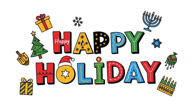 A festive and inclusive Happy Holiday greeting with a colorful combination of diverse celebration symbols on a white background