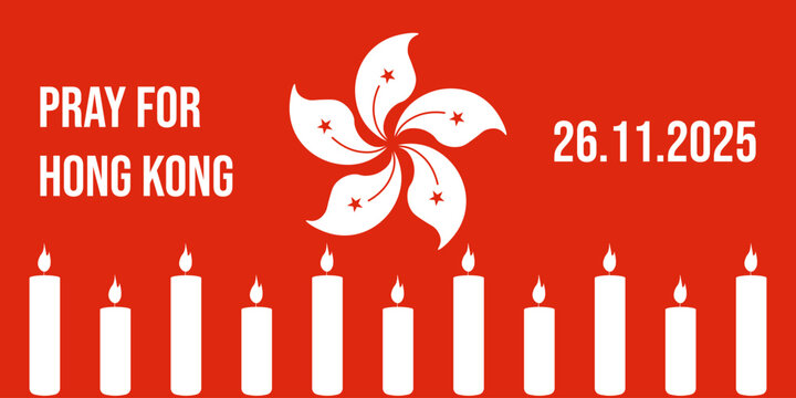 Pray for Hong Kong. Vector horizontal banner with Hong Kong flag candle silhouette and text. 26.11.2025