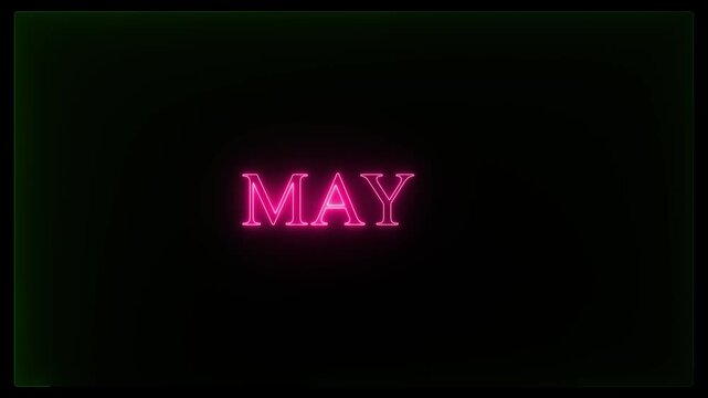 glowing text month may Word may neon glowing  Neon month name may text sign border frame display neon box movement screen shape  footage retro line..
