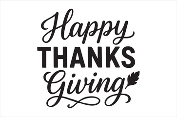 Happy thanksgiving calligraphy design with elegant script lettering and festive flourish