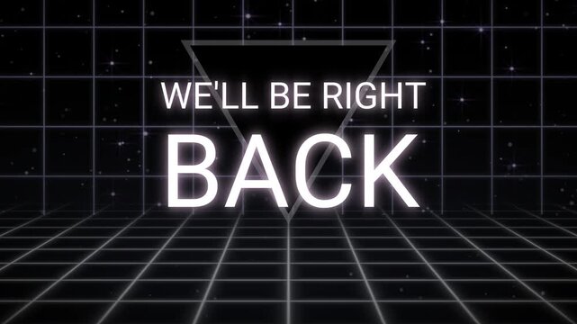We'll Be Right Back , Intermission Black Background With Grid Animated Futuristic 4k Background 