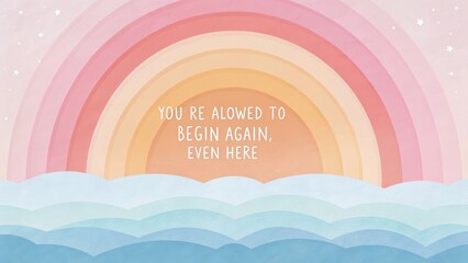 Inspiring Rainbow Art With Motivational Quote and Soft Colors