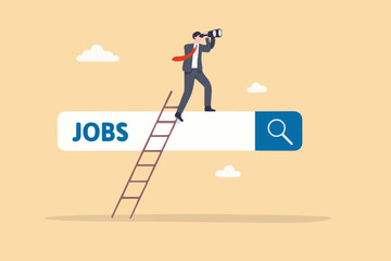 Looking for new job, employment, career or job search, find opportunity, seek for vacancy or work position concept, businessman climb up ladder of job search bar with binoculars to see opportunity.
