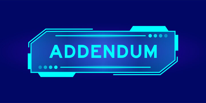 Futuristic hud banner that have word addendum on user interface screen on blue background