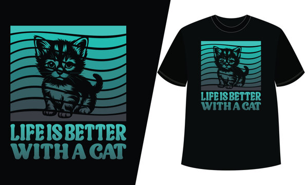 Little kitten illustration with "life is better with a cat" quote on a retro wave design.
