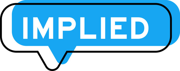Speech banner and blue shade with word implied on white background