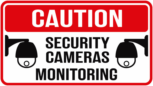 Sign warning : caution security cameras monitoring