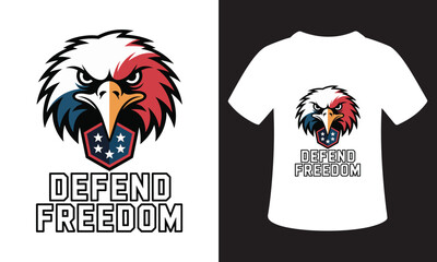 Patriotic eagle defend freedom t shirt design