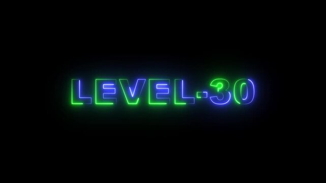 Level -30 blue and green neon bright text font colorful motion animation. Ideal for futuristic game intros animation. Neon level 30 up sing on black background.