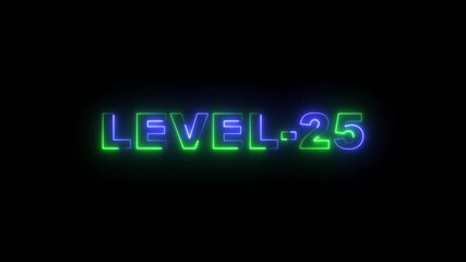 Level -25 blue and green neon bright text font colorful motion animation. Ideal for futuristic game intros animation. Neon level 25 up sing on black background. - Powered by Adobe