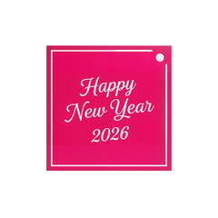 Hot Pink New Year Tag – "Happy New Year 2026" in Elegant Script for a Bold Celebration

