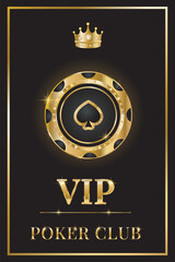 Premium VIP poster with golden poker chip with spade on it, crown and text on black background. Template for pocker club or casino. Advertising, games, casino.Vector illustration Vector illustration.