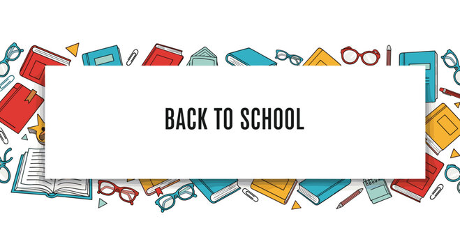 A vibrant Back to School banner with a decorative frame made of colorful hand-drawn school supplies like books and eyeglasses.