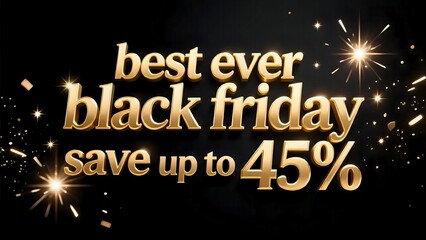 Best Ever Black Friday Sale Banner - Save Up to 45%