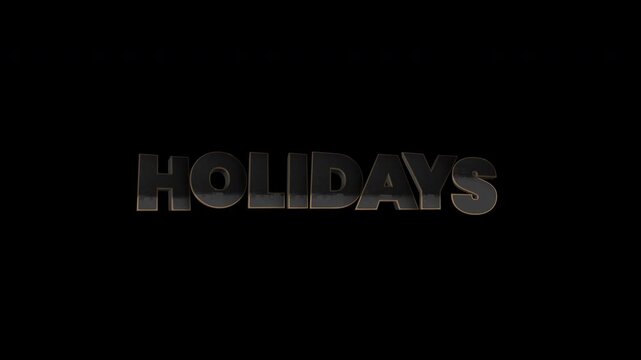 Dark 3d letters spell holidays against a black background. Ideal for holiday promotions, social media posts, and festive designs.