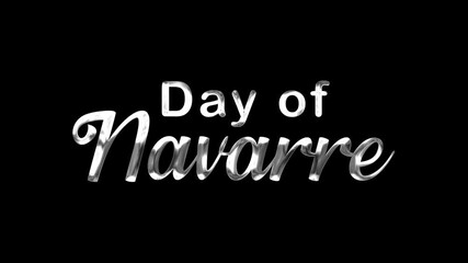 Day of navarre text animation, suitable for event posters, social media graphics, historical presentations, and cultural advertising. - Powered by Adobe