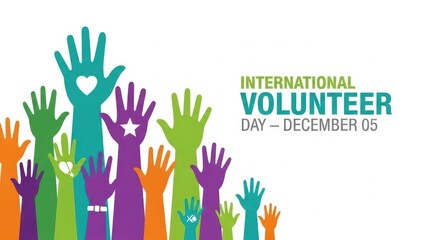 Colorful raised hands illustration celebrating international volunteer day on december 5th, symbolizing community service, support, and unity, isolated on white background