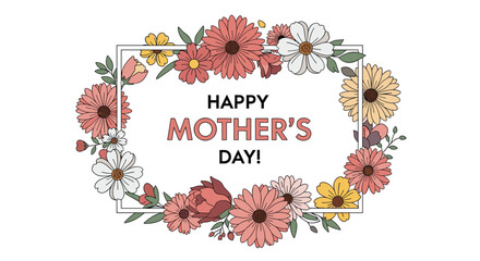 A vibrant floral frame in pastel colors surrounds the heartfelt greeting 'Happy Mother's Day!' on a clean white background, perfect for celebrating mothers.